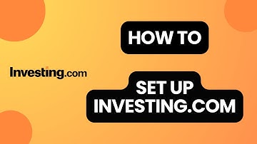 How to Set Up Investing.com in 2024?