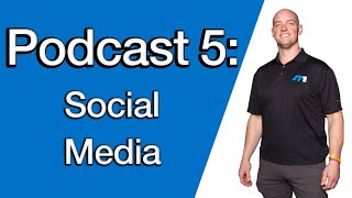 Podcast 6: Social Media