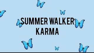 summer walker . karma (lyrics)