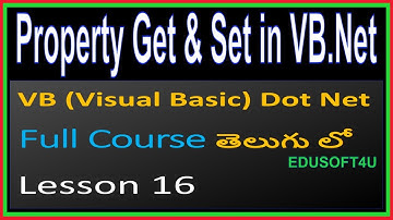 Property Get and Set in VB.Net - VB .Net Full Course in Telugu-Lesson-16