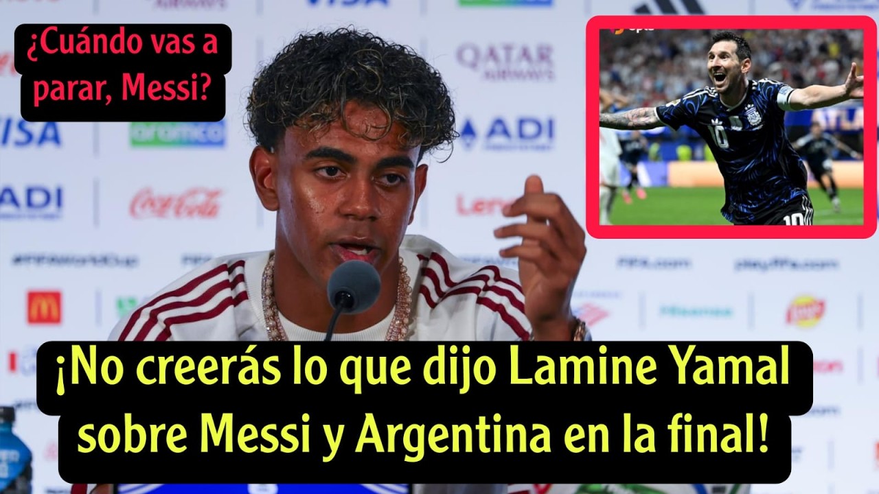Lamine Yamal y Messi: la frase que reaviva la previa