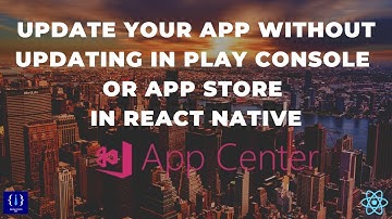 Update Your App Without Updating in Play Console or App Store in RN (react-native-code-push)