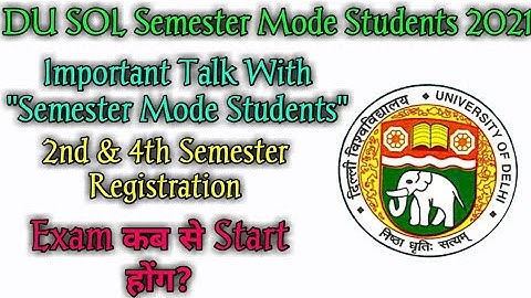 DU SOL 2nd & 4th Semester Exam 2021! 2nd & 4th Semester Exam Form/Registration Start 2021!