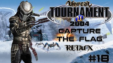 Unreal Tournament 2004 - Capture the Flag REDUX #18