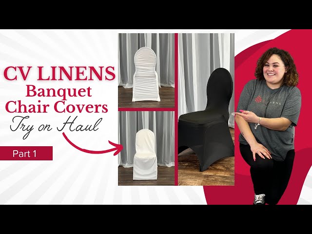 PART 1 - CV Linens Banquet Chair Covers Try On Haul 