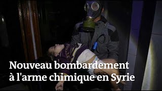 Syrie : nouveau bombardement à l’arme chimique