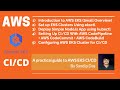 AWS EKS CI/CD: Cluster Set-up, App containerization & Deployment, CodePipeline| DevOps With AWS Ep10