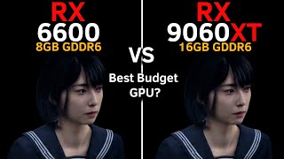 RX 6600 vs RX 9060 XT | 17 Games Tested | FSR 4 | Best Budget GPU with Ryzen 5 5500?