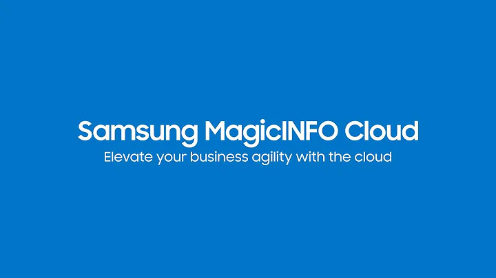 MagicINFO™ Cloud Introduction Video | Samsung