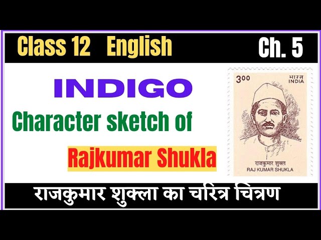 Character Sketch of Rajkumar Shukla  Indigo  Class12th  YouTube