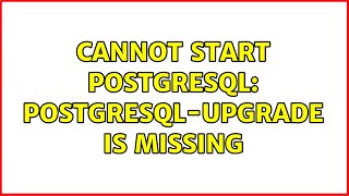 Celebrity Cannot start PostgreSQL: postgresql-upgrade is missing Net Worth