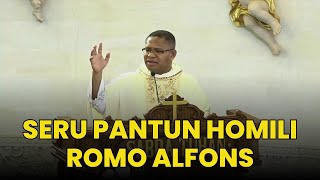 SERU.!! PANTUN HOMILI ROMO ALFONS