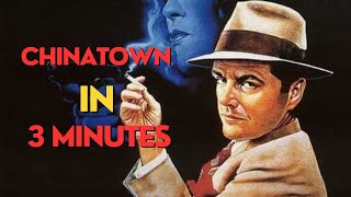 Chinatown in 3 minutes