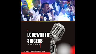 Video thumbnail of "LOVEWORLD SINGERS | YOU ARE GOOD | PASTOR SAKI"