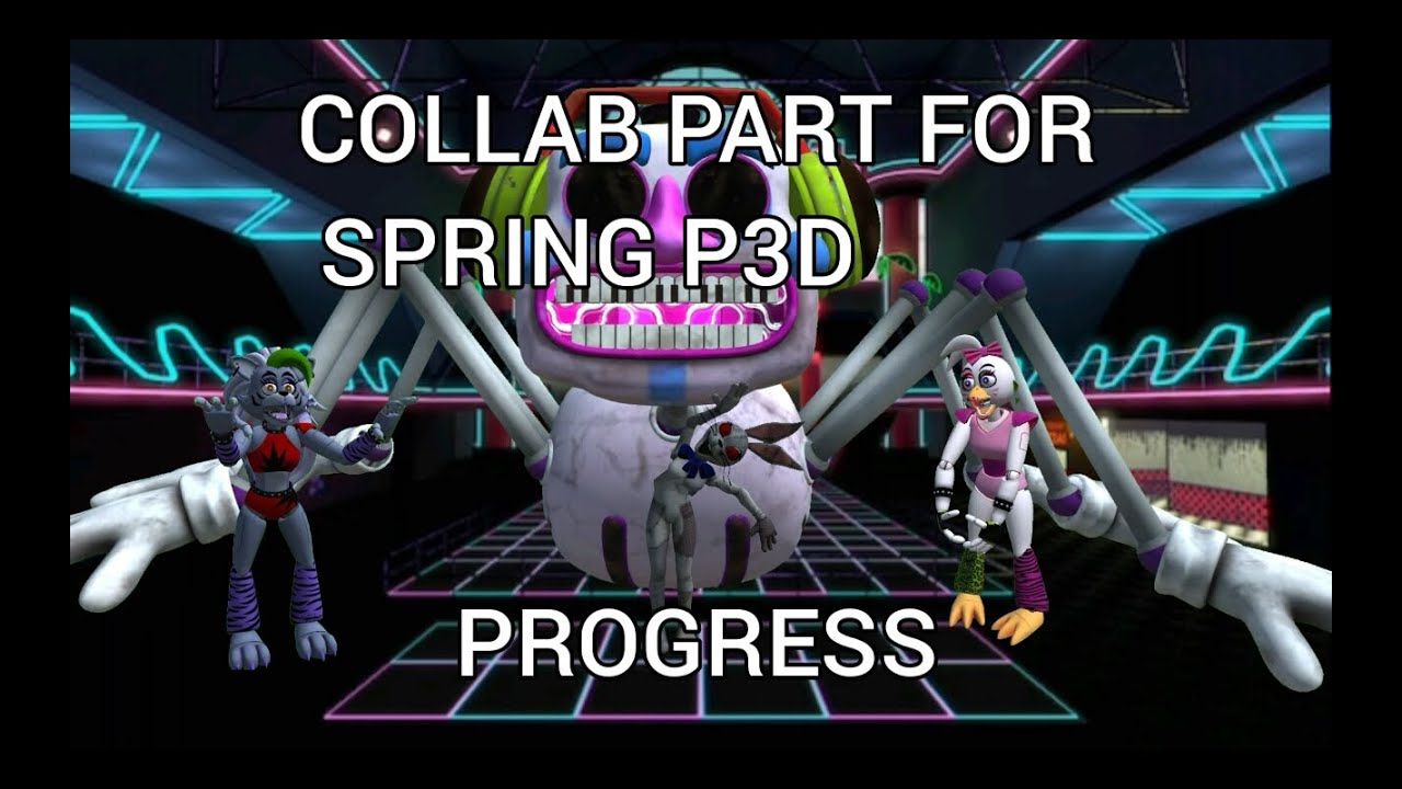 [P3d_fnaf] progress for spring p3d collab part - YouTube