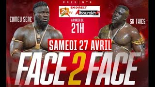 🔴|FACE 2 FACE EUMEU SENE VS SATHIES|  SATHIES DÉVOILE SON MYSTÈRE FACE À EUMEU | SAM. 27 AVRIL  2024