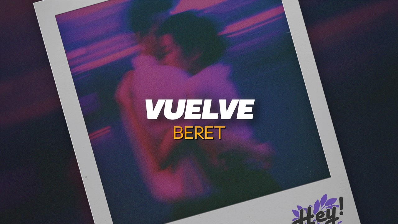 Sebastián Yatra, Beret - Vuelve (Letra)