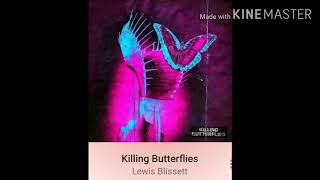 Killing Butterflies - Lewis Bissett