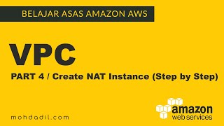 Belajar AWS - VPC - Part 4 - Create NAT Instance (Step by Step)