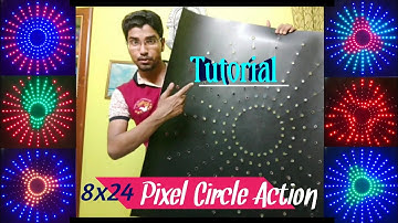 How to Make 8x24 Pixel Led Chakri Action Board | Pixel Circle