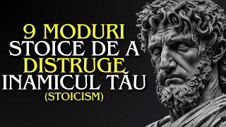9 moduri stoice de a distruge inamicul tău fără a-l înfrunta | Stoicismul lui Marcus Aurelius