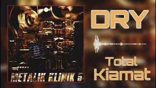 DRY - Total Kiamat | Metalik Klinik 5, 2003 |