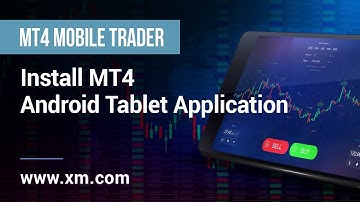 XM.COM - Mobile Trader - Install MT4 Android Tablet Application