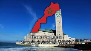 Hymne Cherifien - Moroccan National Anthem