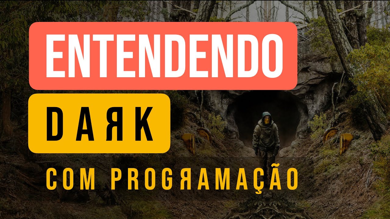 Dark Program Entendendo DARK com PROGRAMAÇÃO! - YouTube