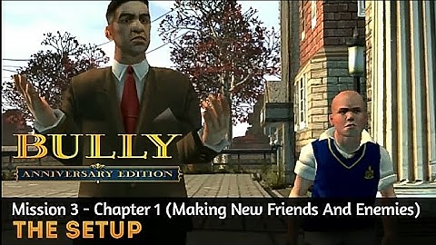 Bully Anniversary Edition Mission #3 - The Setup
