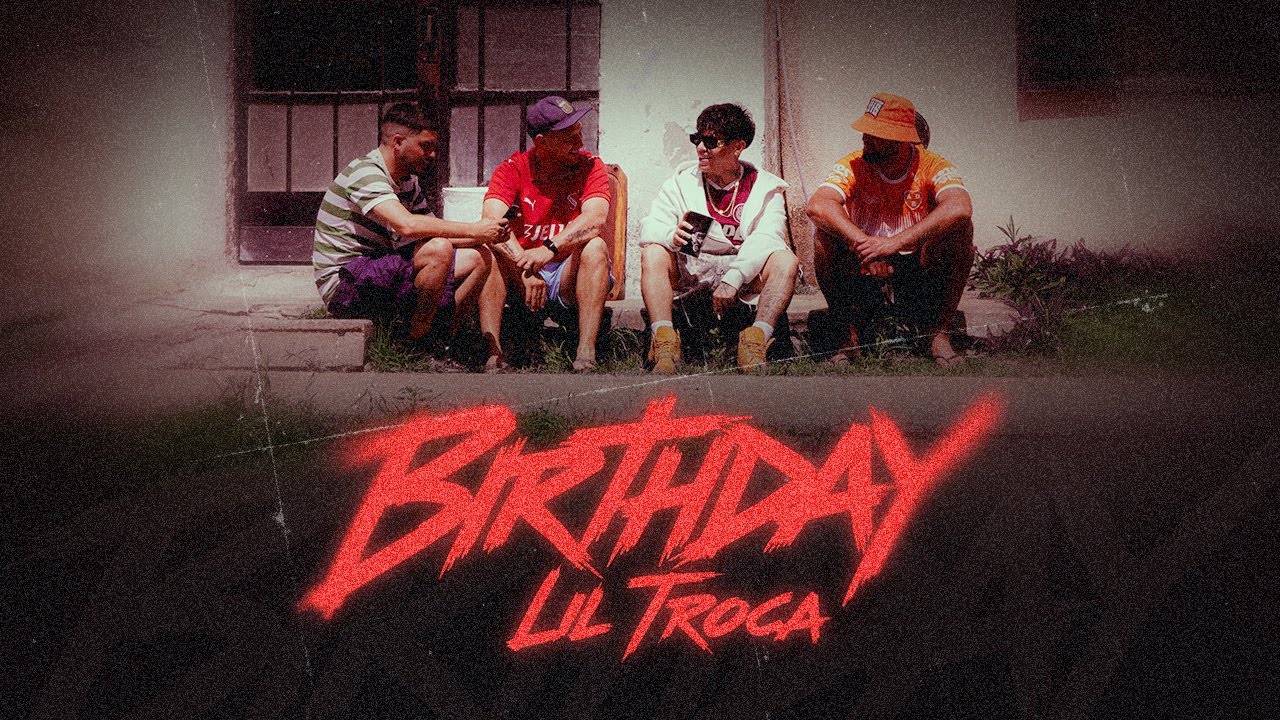 Lil Troca - Birthday (Video Oficial)