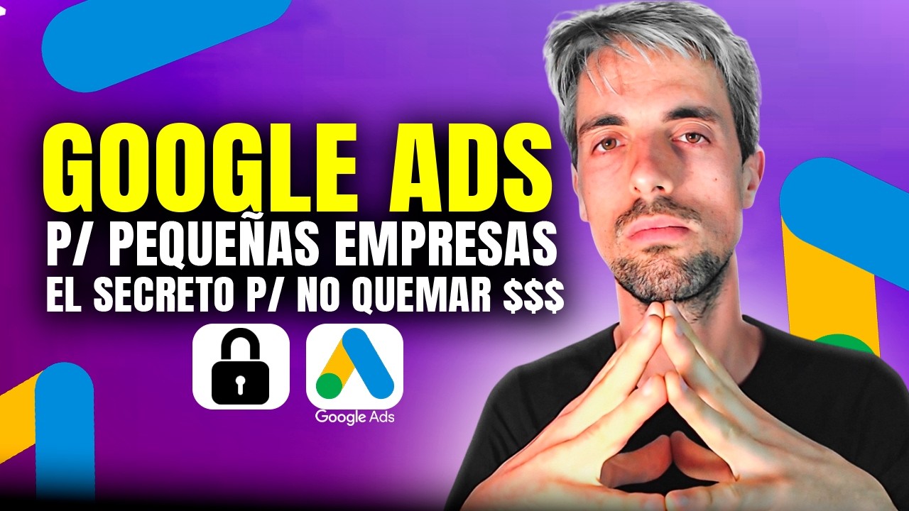 Video: Google Ads para pequeñas empresas y negocios locales: 7 pasos para vender rápido