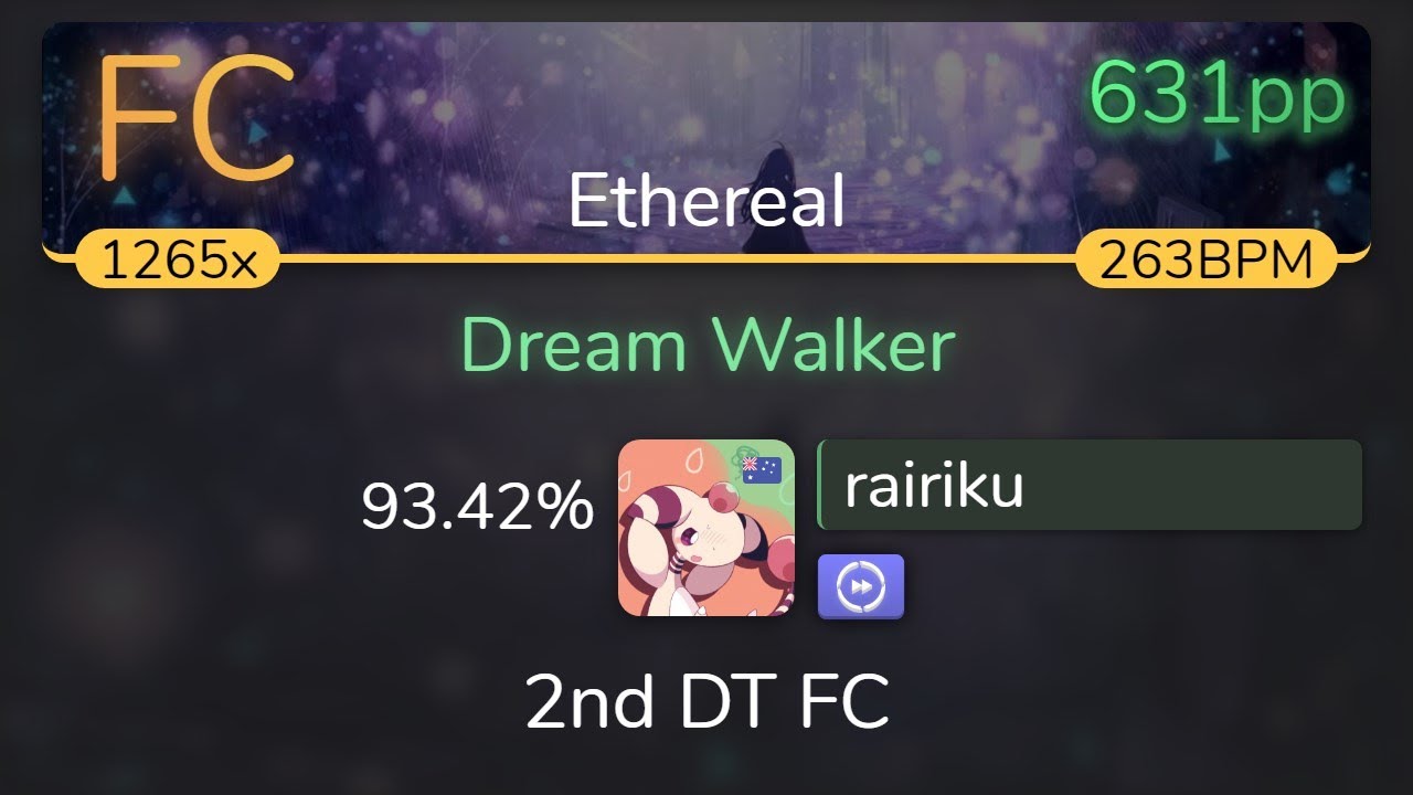 [8.02⭐] rairiku | Rita - Dream Walker [Ethereal] +DT 93.42% { 631pp FC} - osu!