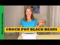 Crock Pot Black Beans Cooking With Food Storage - How To Cook Freeze Black Beans