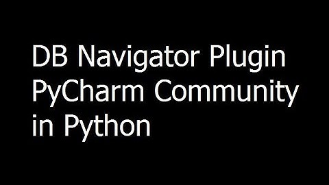 009 - DB Navigator Plugin PyCharm Community - Learn Python Programming - Urdu Hindi