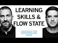 How to practice build skills  the role of flow state  dr cal newport  dr andrew huberman