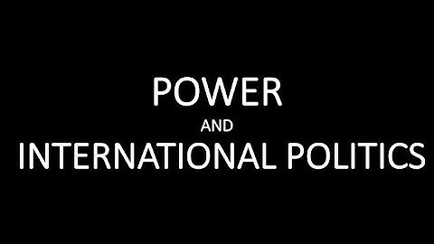 Classical Realism in International Relations - Hans Morgenthau