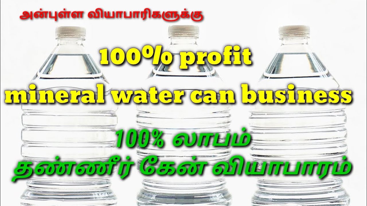 Business Ideas Business Tips about Mineral Water Can Business 