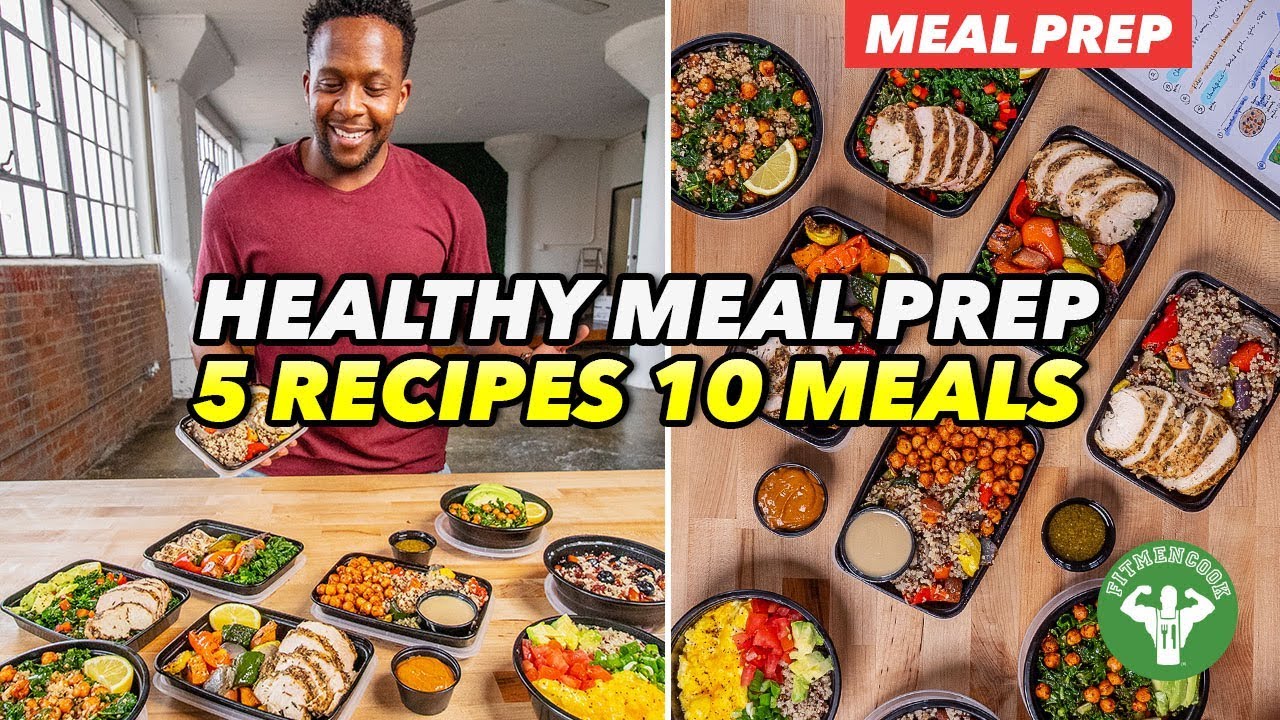 Healthy Meal Prep – 5 Recipes, 10 Healthy Meals - Fit Men Cook