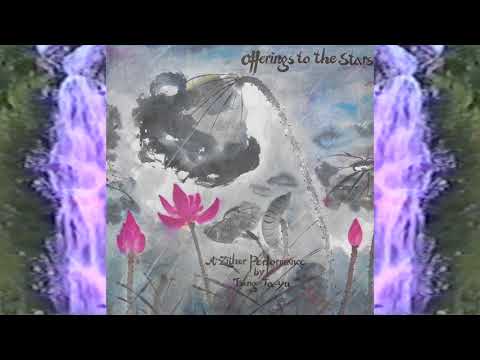 Tseng Ta-Yu ‎– Offerings To The Stars A Zither Performance (Full Album)