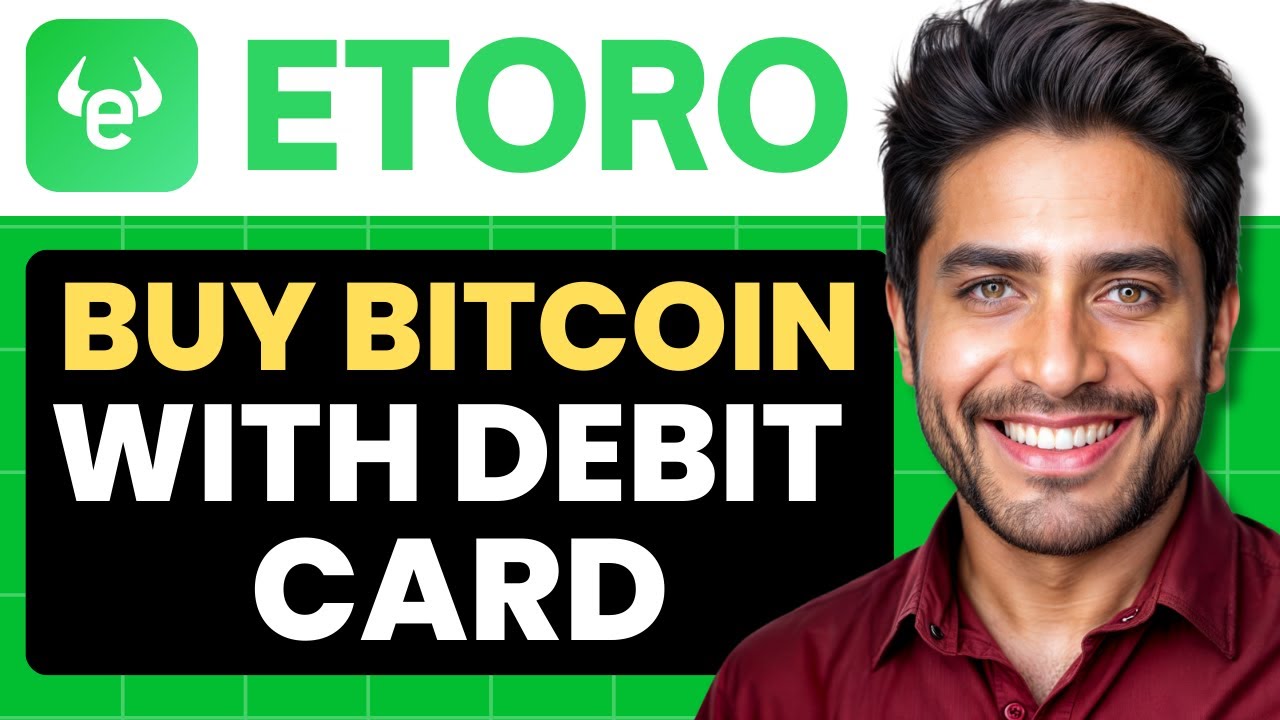 How To Buy Bitcoin on Etoro With Debit Card (Full Guide) - YouTube