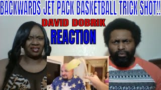 DAVID DOBRIK - BACKWARDS JET PACK BASKETBALL TRICK SHOT!! REACTION