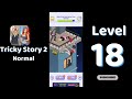 Tricky Story 2 Normal Level 18 Help the girl stay hidden from the killer