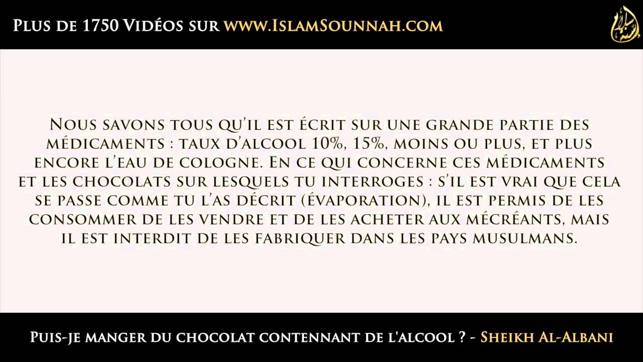 Puis Je Manger Du Chocolat Contenant De L Alcool Sheikh Al Albani Islam Sounnah Video Islamique Francophone