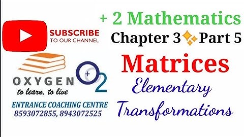 Elementary Transformations| Matrices (Part 5)| +2 Mathematics