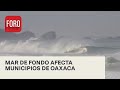 Mar de fondo en Oaxaca - Las Noticias