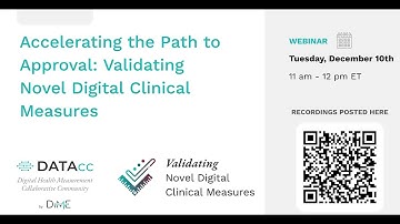 Accelerating the Path to Approval: Validating Novel Digital Clinical Measures