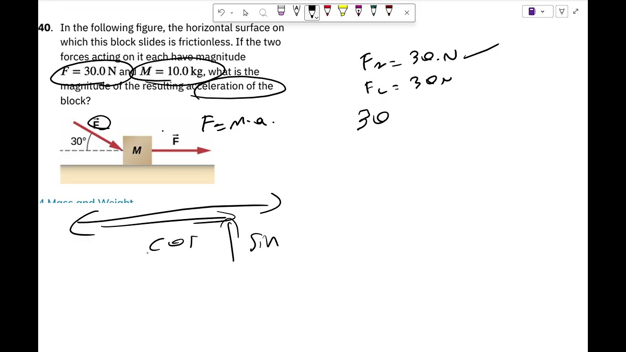 Physics on frictionless surface find the acceleration of f=30N M=10 0 kg
