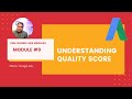 Ep#9  Google Ads Quality Score Explained || Free Google Ads Course || What is Quality Score?