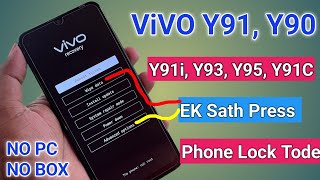 How To Vivo Y91, Y91i, Y91C, Y90, Y93, Y95 Ka Lock Kaise Tode By Hard Reset  Pattern Unlock With PC